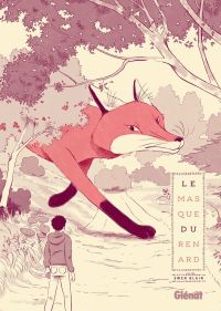 Le Masque du renard, bd chez Glénat de Blain