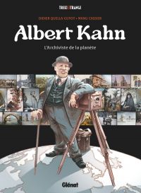 Albert Kahn, bd chez Glénat de Quella-Guyot, Cassier