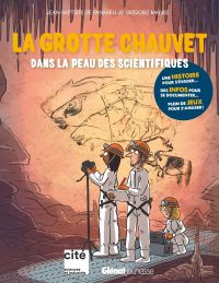 La  grotte Chauvet : Dans la peau des scientifiques (0), bd chez Glénat de de Panafieu, Mabire