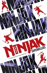 Ninjak : superkillers, comics chez Bliss Comics de Parker, Collectif, Roel, Dalhouse, Johnson