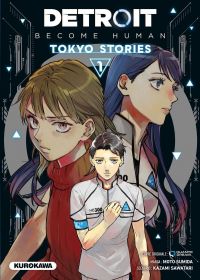  Detroit: Become Human - Tokyo Stories T1, manga chez Kurokawa de Quantic Dreams, Sawatari, Sumida