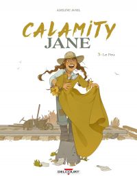  Calamity Jane T3 : Le Feu (0), bd chez Delcourt de Avril