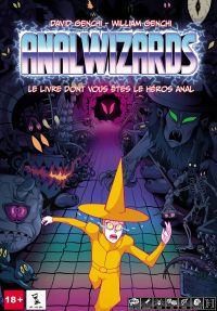 Anal Wizards : Le livre dont vous êtes l'antihéros, comics chez Huber éditions de Genchi, Genchi