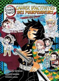  Demon slayer School days - Cahier d’activités des Pourfendeurs T3 : Souffle de l’eau (0), manga chez Panini Comics de Gotouge, Hokami