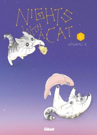  Nights with a cat T6, manga chez Glénat de Kyuryu Z