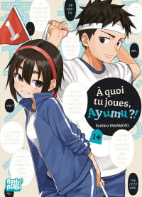  A quoi tu joues, Ayumu ? T14, manga chez Nobi Nobi! de Yamamoto