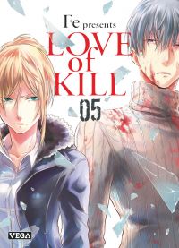  Love of kill T5, manga chez Vega de FE