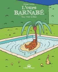 L'Ours Barnabé T24 : Tout va bien (0), bd chez La boîte à bulles de Coudray