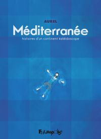 Méditerranée, bd chez Futuropolis de Aurel