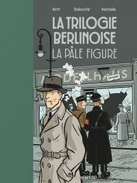 La Trilogie berlinoise T2 : La pâle figure (0), bd chez Les arènes de Boisserie, Warzala, Galopin