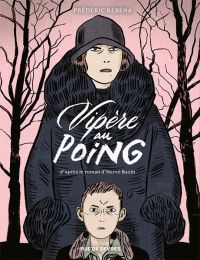 Vipère au poing, bd chez Rue de Sèvres de Rébéna