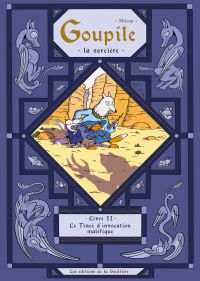  Goupile, la sorcière T2 : Le Tracé d’invocation maléfique (0), bd chez Editions de la Gouttière de Milena