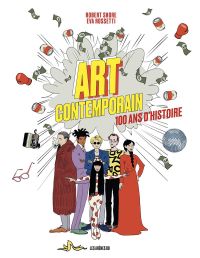 Art contemporain : 100 ans d'histoire (0), bd chez Les arènes de Shore, Rossetti