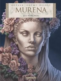  Murena T13 : Les Neronia (0), bd chez Dargaud de Dufaux, Jérémy