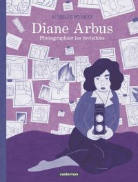 Diane Arbus, bd chez Casterman de Wilmet