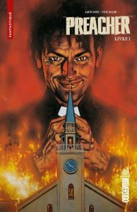  Preacher T1, comics chez Urban Comics de Ennis, Dillon, Hollingsworth, Fabry