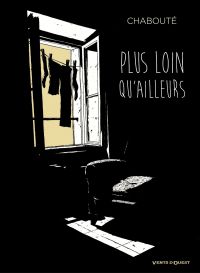 Plus loin qu'ailleurs, bd chez Vents d'Ouest de Chabouté