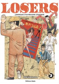  Losers - Chroniques d'un magazine légendaire T3, manga chez Akata de Yoshimoto