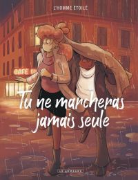 Tu ne marcheras jamais seule, bd chez Le Lombard de L'homme étoilé, Hélia
