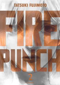  Fire Punch T2, manga chez Crunchyroll de Fujimoto