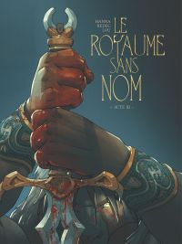 Le Royaume sans nom  T3, bd chez Glénat de Hanna, Redec, Lou