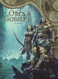  Orcs et Gobelins T28 : Thu'ul (0), bd chez Soleil de Cordurié, Cuneo, Aguilera