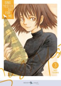  Sing Yesterday for me T3, manga chez Delcourt Tonkam de Toume