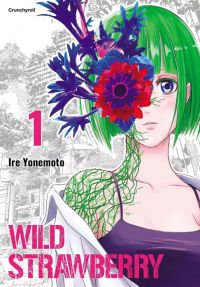  Wild strawberry T1, manga chez Crunchyroll de Yonemoto