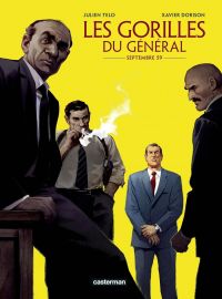 Les Gorilles du Général T1 : Septembre 59 (0), bd chez Casterman de Dorison, Telo, Georges