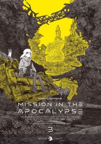  Mission in the apocalypse T3, manga chez Delcourt Tonkam de Iwamune
