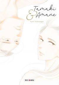 Tamaki & Amane, manga chez Soleil de Yoshinaga
