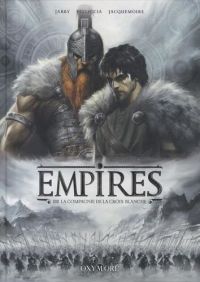  Empires T3 : La compagnie de la croix blanche (0), bd chez Oxymore de Jarry, Pellicia, Jacquemoire