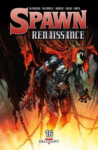  Spawn Renaissance T16, comics chez Delcourt de McFarlane, McConville, Corona, Booth, Carlos, Barberi, Ramos