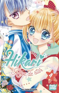 Hikari - rêve de star T4, manga chez Nobi Nobi! de Nakahara