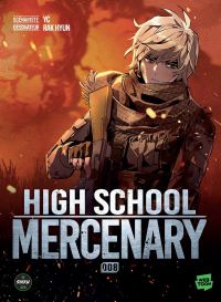  High school mercenary T8, manga chez Michel Lafon de YC, Rak
