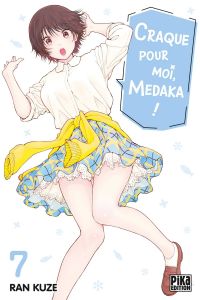  Craque pour moi, Medaka ! T7, manga chez Pika de Kuze