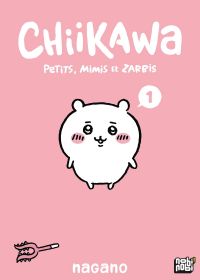  Chiikawa - Petits, mimi et zarbis T1, manga chez Nobi Nobi! de Nagano