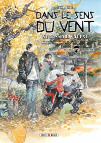  Dans le sens du vent - Nord, Nord-Ouest  T7, manga chez Soleil de Irie