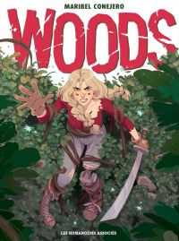 Woods, bd chez Les Humanoïdes Associés de Conejero