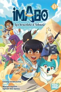  Imago, les bracelets d'Isbanir T1, manga chez Nobi Nobi! de Dos Santos, Hachmi, Tirtakusuma, Autin