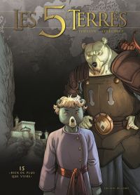 Les 5 terres – cycle 3, T15 : Rien de plus que vivre (0), bd chez Delcourt de Lewelyn, Lereculey, Martinos