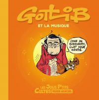  Les jolis p'tits cultes T3 : Gotlib et la musique (0), bd chez Fluide Glacial de Gotlib