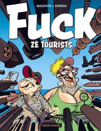 Fuck ze tourists, bd chez Fluide Glacial de Zidrou, Maltaite, Benahmed, Ory