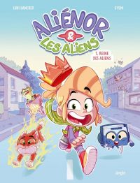  Alienor & les aliens T1 : Reine des aliens (0), bd chez Jungle de Bancher, Gyom