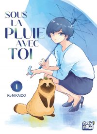  Sous la pluie avec toi T1, manga chez Nobi Nobi! de Nikaido