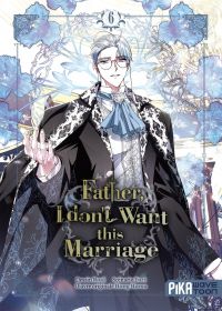  Father, I don't Want this Marriage T6, manga chez Pika de Heesu, Yuri, Roal