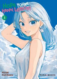  Hope you’re happy Lemon ! T3, manga chez Mana Books de Kishikawa