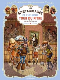Les Spectaculaires T7 : Et l'heureux tour du pitre (0), bd chez Rue de Sèvres de Hautière, Poitevin