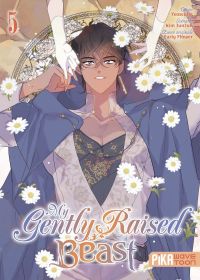  My gently raised beast T5, manga chez Pika de Early Flower, Teava, Seulgi Yeo