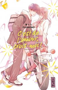  C'est de l'amour, crois-moi ! T2, manga chez Kana de Fujimomo